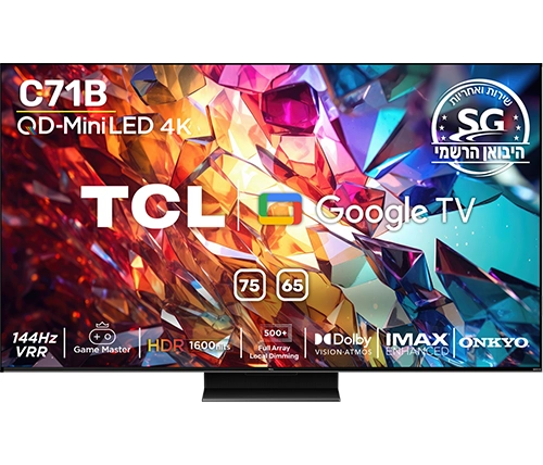 טלוויזיה 75 אינץ חכמה TCL QD Mini LED 4K 75C71B עם מערכת הפעלה Google TV – משלוח חינם